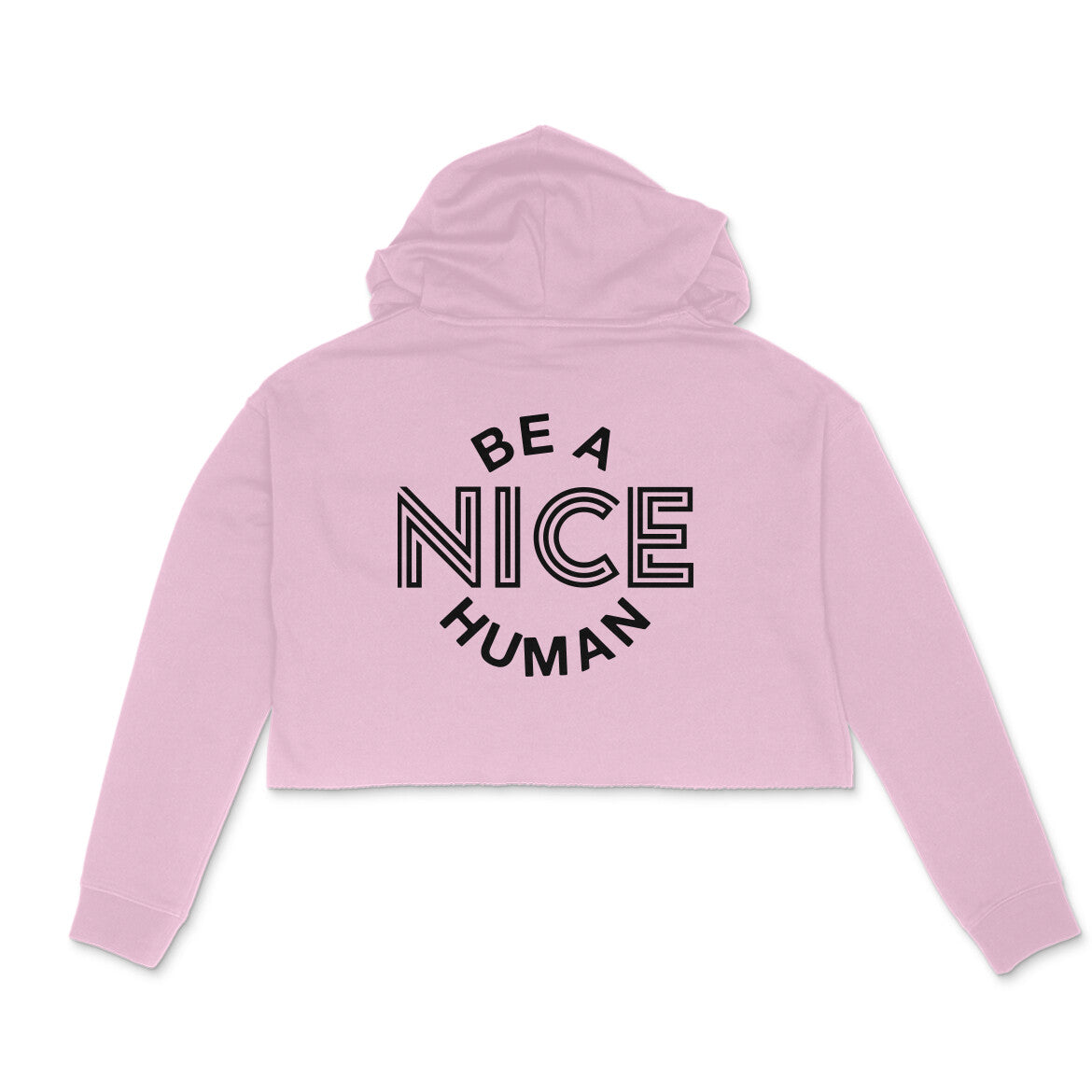 Women Be Nice Human Crop Hoodie - Pass Ka Bazaar