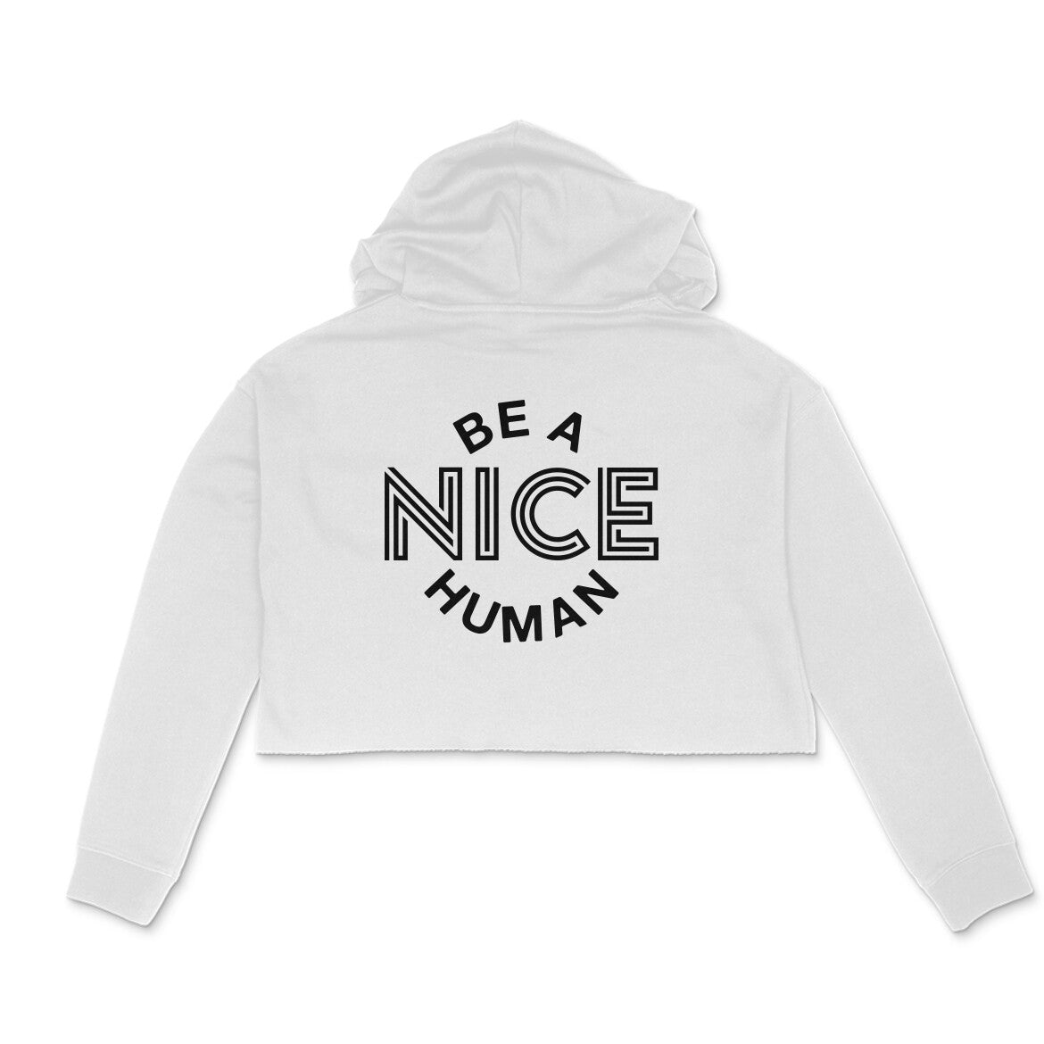 Women Be Nice Human Crop Hoodie